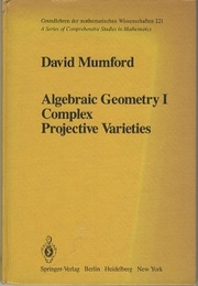 Algebraic Geometry Ⅰ: Complex Projective Varieties (Hard)  