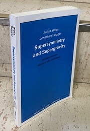 Supersymmetry and Supergravity : 2nd Edition Revised and Expanded (Soft) (英) 超対称性と超重力 