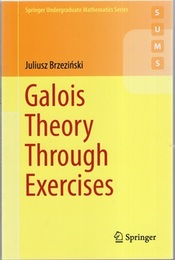 Galois Theory Through Exercises  
