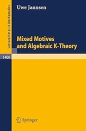 Mixed Motives and Algebraic K-Theory (英) 混合モチーフと代数的K理論 