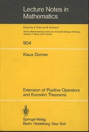 Extension of Positive Operators and Korovkin Theorems  