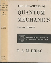 The Principles of Quantum Mechanics : 4th Edition (英) 量子力学 ： 第4版 