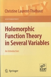 Holomorphic Function Theory in Several Variables : An Introduction  
