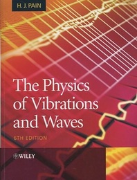 The Physics of Vibrations and Waves : 6th Edition  