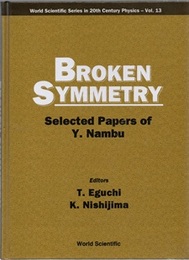Broken Symmetry : Selected Papers of Y. Nambu (南部陽一郎) (Hard)  