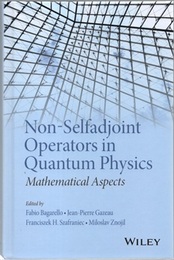 Non-Selfadjoint Operators in Quantum Physics : Mathematical Aspects  