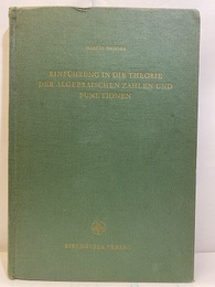 Einfuhrung in die Theorie der Algebraischen Zahlen und Funktionen  
