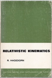 Relativistic Kinematics (Soft) A Guide to the Kinematic Problems of High-Energy Physics 