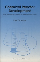 Chemical Reactor Development (Hard) From Laboratory Synthesis to Industrial Production 