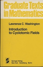 Introduction to Cyclotomic Fields : 1st Edition (英) 円分体入門 