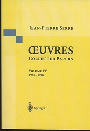 Jean-Pierre Serre : Oeuvres-Collected Papers : Vol.4 (soft) 1985-1998 