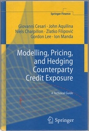 Modelling, Pricing, and Hedging Counterparty Credit Exposure (Hard) A Technical Guide 