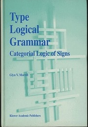 Type Logical Grammer Categorial Logic of Signs 