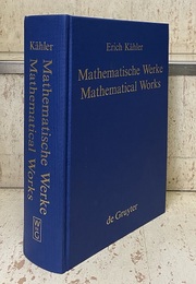Erich Kahler : Mathematische Werke : Mathematical Works (洋) エーリッヒ・ケーラー数学著作集 