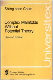 Complex Manifolds without Potential Theory : 2nd Edition With an appendix on the geometry of characteristic classes (英) 複素多様体講義