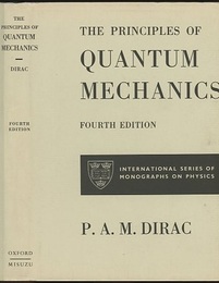 The Principles of Quantum Mechanics : 4th Edition (英) 量子力学 ： 第4版 