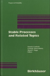 Stable Processes and Related Topics (Hard) A Selection of Papers from the Mathematical Sciences Institute Workshop, January 9?13, 1990 