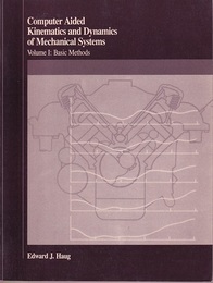 Computer Aided Kinematics and Dynamics of Mechanical Systems : Vol. 1 : Basic Methods (Soft)  