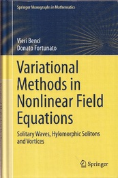 Variational Methods in Nonlinear Field Equations (Hard) Solitary Waves, Hylomorphic Solitons and Vortices 