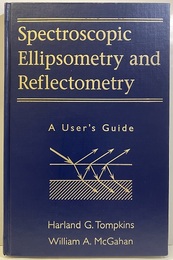 Spectroscopic Ellipsometry and Reflectometry A User's Guide  