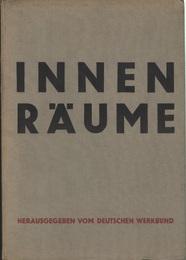 Innenraume Raume und Inneneinrichtungsgegenstande aus der Werkbundausstellung "Die Wohnung", insbesondere aus den Bauten der stadtischen Weissenhofsiedlung in Stuttgart (独) 内部空間：ドイツ工作連盟「住宅」展よりインテリア家具