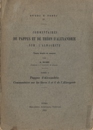 Commentaires de Pappus et de Theon d’Alexandrie sur l’Almageste  
