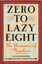 Zero to Lazy Eight : The Romance of Numbers  