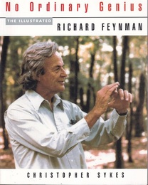 No Ordinary Genius : The Illustrated Richard Feynman  