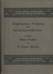 Allgemeine Formen- und Invariantentheorie  : Band 1 Binare Formen 