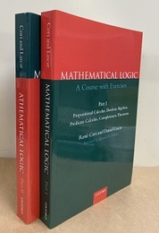 Mathematical Logic : A Course with Exercises Part. I - Ⅱ (Soft) (1) Propositional Calculus, Boolean Algebras, Predicate Calculus, Completeness Theorems (2) Recursion Theory, Godel's Theorems, Set Theory, Model Theory