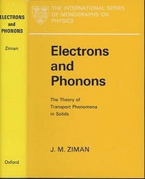 Electrons and Phonons (Hard) The Theory of Transport Phenomena in Solids 