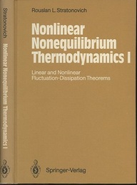 Nonlinear Nonequilibrium Thermodynamics : 1-2 1-Linear and Nonlinear Fluctuation-Dissipation Theorems / 2-Advanced Theory 