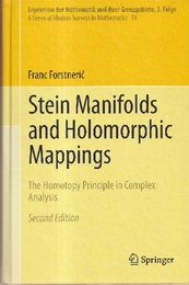 Stein Manifolds and Holomorphic Mappings : 2nd Edition (Hard) The Homotopy Principle in Complex Analysis 