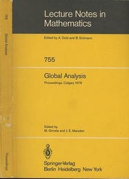Global Analysis Proceedings of the Biennial Seminar of the Canadian Mathematical Congress、 Calgary、 Alberta、June 12-27、 1978 