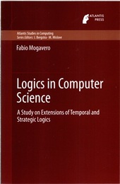 Logics in Computer Science (Soft) A Study on Extensions of Temporal and Strategic Logics 