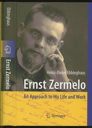 Ernst Zermelo : An Approach to His Life and Work : 1st Edition (Hard)  