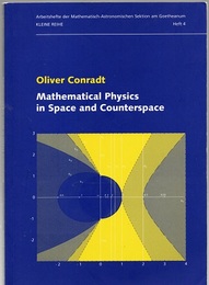 Mathematical Physics in Space and Counterspace  