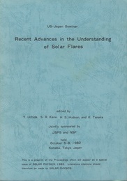Recent Advances in the Understanding of Solar Flares held 10/5-8,1982 Komaba,Tokyo Japan 