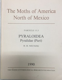 The Moths of America North of Mexico including Greenland、 Fascicle 15/3 : Pyraloidea Pyralidae (Part)  