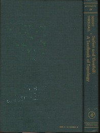 Seifert and Threlfall : A Textbook of Topology and Seifert : Topology of 3-Dimensional Fibered Spaces 