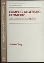Complex Algebraic Geometry An Introduction to Curves and Surfaces 