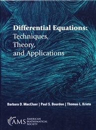 Differential Equations : Techniques, Theory, and Applications  