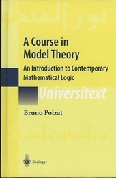 A Course in Model Theory (Hard) An Introduction to Contemporary Mathematical Logic 
