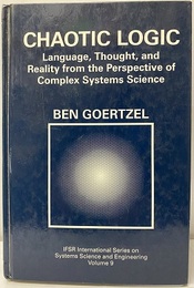 Chaotic Logic: Language, Thought, and Reality from the Perspective of Complex Systems Science  