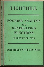 An Introduction to Fourier Analysis and Generalised Functions (Soft) (英) フーリエ解析と超関数 