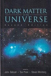 Dark Matter in the Universe : 2nd Edition (Soft) 4th Jerusalem Winter School for Theoretical Physics Lectures 