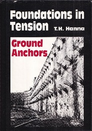 Foundations in Tension : Ground Anchors  