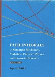 Path Integrals in Quantum Mechanics, Statistics, Polymer Physics, and Financial Markets : 4th Edition (Hard)  