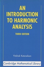 An Introduction to Harmonic Analysis : 3rd Edition (Soft)  