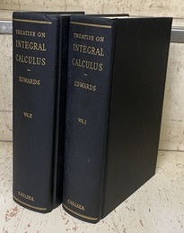 A Treatise on the Integral Calculus : Vol. 1-2 With Applications, Examples and Problems 